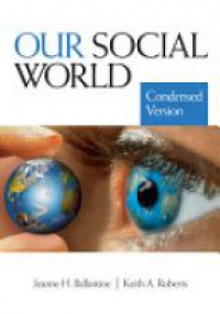 Jeanne H. Ballantine - Our Social World