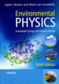 Boeker - Environmental Physics: Sustainable Energy and Climate Change