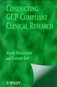 Bohaychuk W. - Conducting GCP-Compliant Clinical Research