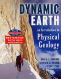 Skinner B. J. - Dynamic Earth: An Introduction to Physical Geology, 5th ed.