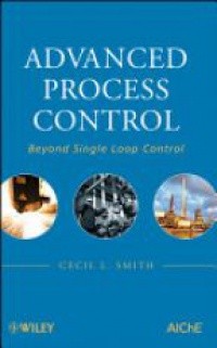 Cecil L. Smith - Advanced Process Control: Beyond Single Loop Control