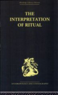 J.S. La Fontaine - The Interpretation of Ritual