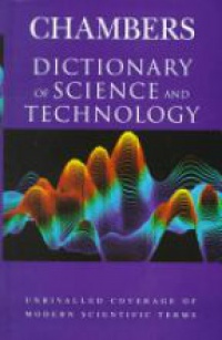  - Dictionary of Science and Technology