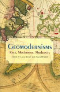 Doyle L. - Geomodernisms : Race, Modernism, Modernity