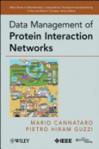 Mario Cannataro,Pietro H. Guzzi - Data Management of Protein Interaction Networks