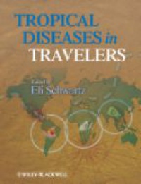 Schwartz E. - Tropical Diseases in Travelers
