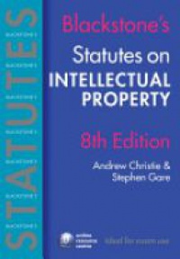 Christie A. - Blackstone's Statutes on Intellectual Property, 8th ed.