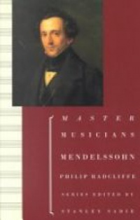 Radcliffe P. - Master Musicians: Mendelsohn