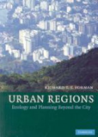 Forman R. - Urban Regions: Ecology and Planning Beyond the City