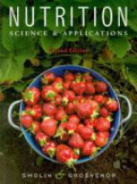 Smolin - Nutrition: Science & Applications, 2nd ed.