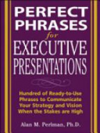Perlman A.M. - Perfect Prasses for Executive Presentations