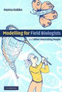 Kokko H. - Modelling for Field Biologists and Other Interesting People