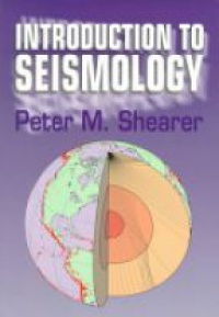 Shearer, P. - Introduction to Seismology