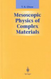 Chow T.S. - Mesoscopic Physics of Complex Materials