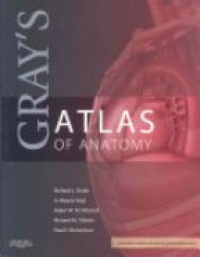 Drake R. L. - Gray's Atlas of Anatomy