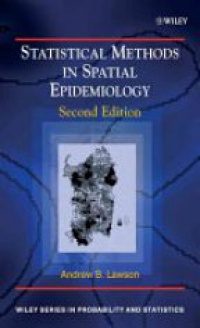 Andrew B. Lawson - Statistical Methods in Spatial Epidemiology
