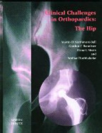 Northmore-Ball M. D. - Clinical Challenges in Orthopaedics: The Hip