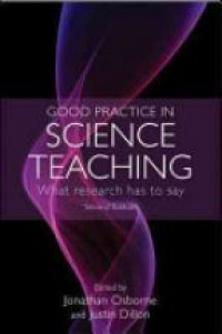 Osborne J. - Good Practice in Science Teaching