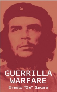 Ernesto "Che" Guevara - Guerrilla Warfare