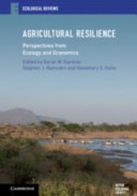 Sarah M. Gardner, Stephen J. Ramsden, Rosemary S. Hails - Agricultural Resilience: Perspectives from Ecology and Economics
