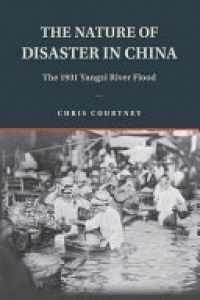 Chris Courtney - The Nature of Disaster in China: The 1931 Yangzi River Flood