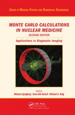 Monte Carlo Calculations in Nuclear Medicine, Second Edition