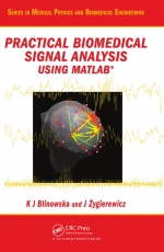 Practical Biomedical Signal Analysis Using MATLABÂ®