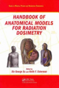Xu - Handbook of Anatomical Models for Radiation Dosimetry