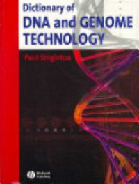 Singletton P. - Dictionary of DNA and Genome Technology