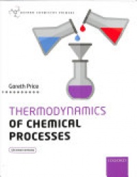 Price G. - Thermodynamics of Chemical Processes (Oxford Chemistry Primers)