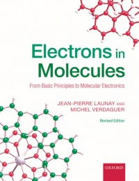 Launay J. - Electrons in Molecules: From Basic Principles to Molecular Electronics
