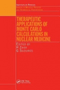 Zaidi - Therapeutic Applications of Monte Carlo Calculations in Nuclear Medicine