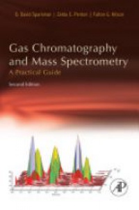 Sparkman D. O. - Gas Chromatography and Mass Spectrometry