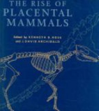 Rose K. - The Rise of Placental Mamals