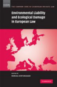 Hinteregger M. - Environmental Liability and Ecological Damage in European Law