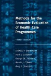 Drummond M. - Methods fot the Economic Evaluation of Health Care Programmes 