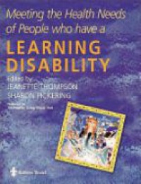 Thompson J. - Meeting the Health Needs of People Who Have a Learning Disability