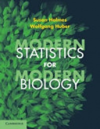 Susan Holmes, Wolfgang Huber - Modern Statistics for Modern Biology