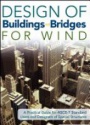 Design of Buildings and Bridges For Wind