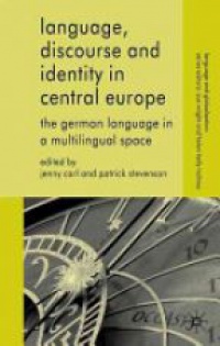 Carl J. - Language, Discourse and Identity in Central Europe 