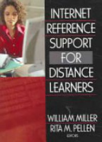 Miller W. - Internet Reference Support for Distance Learners