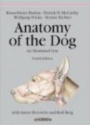 Anatomy of the Dog: An Illustrated Text 4th ed.