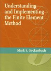 Gockenbach M. - Understanding and Implementing the Finite Element Method