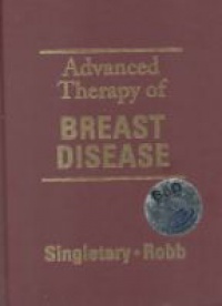 Singletary S. E. - Advanced Therapy of Breast Disease