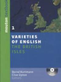Bernd Kortmann - Varieties of English, Vol.1: The British Isles