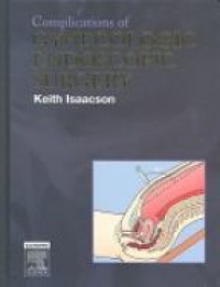 Isaacson K. - Complications of Gynecologic Endoscopic Surgery