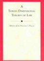A Three- Dimensional Theory of Law