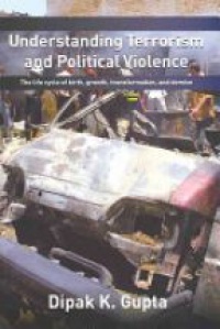 Gupta D. - Understanding Terrorism and Political Violence