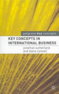 Jonathan Sutherland - Key Concepts in International Business