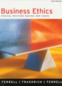 Business Ethics Ethical Decision Making and Cases 6th ed.